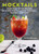 Mocktails (More Than 50 Recipes for Delicious Non-Alcoholic Cocktails, Punches, and More) by Richard Man, 9781631584695