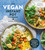 The Vegan Instant Pot Cookbook (Wholesome, Indulgent Plant-Based Recipes) by Nisha Vora, 9780525540953