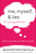 Me, Myself, and Lies for Young Women (What to Say When You Talk to Yourself) by Jennifer Rothschild, 9780736964210