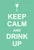 Keep Calm and Drink Up (Miniature Edition) by Andrews McMeel Publishing, 9781449409388
