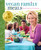 Vegan Family Meals (Real Food for Everyone) by Ann Gentry, 9781449402372