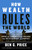 How Wealth Rules the World (Saving Our Communities and Freedoms from the Dictatorship of Property) by Ben G. Price, David Korten, 9781523097630
