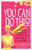 You Can Do This! (Surviving Breast Cancer Without Losing Your Sanity or Your Style) by Kelley Tuthill, Elisha Daniels, Ann Partridge, 9780740785757