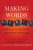 Making Words Dance (Reflections on Red Smith, Journalism, and Writing) by Robert Schmuhl, Terence Smith, 9780740790096