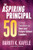 The Aspiring Principal 50 (Critical Questions for New and Future School Leaders) by Baruti K. Kafele, 9781416627647