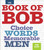 The Book of Bob (Choice Words, Memorable Men) by Tom Crisp, 9780740763656