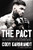 The Pact (A UFC Champion, a Boy with Cancer, and Their Promise to Win the Ultimate Battle) - 9780785220404 by Cody Garbrandt, Mark Dagostino, 9780785220404