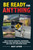 Be Ready for Anything (How to Survive Tornadoes, Earthquakes, Pandemics, Mass Shootings, Nuclear Disasters, and Other Life-Threatening Events) by Daisy Luther, 9781631583926