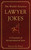 The World's Funniest Lawyer Jokes (A Caseload of Jurisprudential Jests) by Steven D. Price, 9781616082543