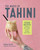 The Magic of Tahini (Vegan recipes enriched with sweet & nutty sesame seed paste) by Dunja Gulin, 9781788790727