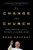 To Change the Church (Pope Francis and the Future of Catholicism) - 9781501146930 by Ross Douthat