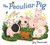 The Peculiar Pig by Joy Steuerwald, Joy Steuerwald, 9780399548871