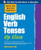 Practice Makes Perfect English Verb Tenses Up Close by Mark Lester, 9780071752121