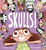 Skulls! by Blair Thornburgh, Scott Campbell, 9781534414006