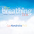 The Breathing Box by Gay Hendricks, PhD, 9781591792345