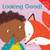 Looking Good! by Ailie Busby, 9781786281944