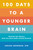 100 Days to a Younger Brain (Maximize Your Memory, Boost Your Brain Health, and Defy Dementia) by Dr. Sabina Brennan, 9780306846489 100 Days to a Younger Brain (Maximize Your Memory, Boost Your Brain Health, and Defy Dementia) by Dr. Sabina Brennan, 9780306846489