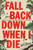 Fall Back Down When I Die - 9780316475341 by Joe Wilkins, 9780316475341
