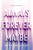 Always Forever Maybe - 9780062685292 by Anica Mrose Rissi, 9780062685292 Always Forever Maybe - 9780062685292 by Anica Mrose Rissi, 9780062685292