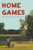 Home Games by Benjamin Markovits, 9780062742308