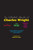 The Collected Novels of Charles Wright (The Messenger, The Wig, and Absolutely Nothing to Get Alarmed About) by Charles Wright, Ishmael Reed, 9780062839602