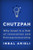Chutzpah (Why Israel Is a Hub of Innovation and Entrepreneurship) by Inbal Arieli, 9780062883032