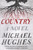 Country (A Novel) by Michael Hughes, 9780062940322