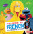 Welcome to French with Sesame Street ® - 9781541574939 by J.P. Press, 9781541574939