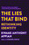 The Lies that Bind (Rethinking Identity) - 9781631495977 by Kwame Anthony Appiah