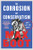 The Corrosion of Conservatism (Why I Left the Right) - 9781631496288 by Max Boot, 9781631496288