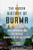 The Hidden History of Burma (Race, Capitalism, and the Crisis of Democracy in the 21st Century) by Thant Myint-U, 9781324003298