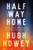 Half Way Home by Hugh Howey, 9780358213246