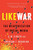Likewar (The Weaponization of Social Media) - 9780358108474 by P. W. Singer, Emerson T. Brooking, 9780358108474