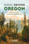 Scenic Driving Oregon (Exploring the State's Most Spectacular Back Roads) by Tom Barr, Kim Cooper Findling, 9781493044658