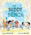 The Buddy Bench by Patty Brozo, Mike Deas, 9780884486978