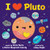I Heart Pluto by Chris Ferrie, Helen Maynard-Casely, Lizzy Doyle, 9781728205243