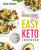 The Wholesome Yum Easy Keto Cookbook (100 Simple Low Carb Recipes. 10 Ingredients or Less) by Maya Krampf, 9781984826626