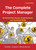 The Complete Project Manager (Integrating People, Organizational, and Technical Skills) - 9781523098408 by Randall Englund, Alfonso Bucero, Michael O'Brochta, 9781523098408
