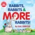 Rabbits, Rabbits & More Rabbits (New & Updated Edition) (An Engaging Educational Book Covering Behavior, Biology, and Care of Rabbits) by Gail Gibbons, 9780823445769