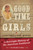 Good Time Girls of Arizona and New Mexico (A Red-Light History of the American Southwest) by Jan MacKell Collins, 9781493038114