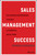 Sales Management Success (Optimizing Performance to Build a Powerful Sales Team) by Warren Kurzrock, 9781119575924