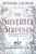 The Silvered Serpents by Roshani Chokshi, 9781250144577
