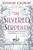 The Silvered Serpents by Roshani Chokshi, 9781250144577
