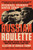 Russian Roulette (The Inside Story of Putin's War on America and the Election of Donald Trump) - 9781538728765 by Michael Isikoff, David Corn, 9781538728765