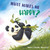 What Makes Me Happy? by Heidi Howarth, Daniel Howarth, 9781510745513