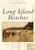 Long Island Beaches by Kristen J. Nyitray, 9781467103299