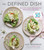 The Defined Dish (Whole30 Endorsed, Healthy and Wholesome Weeknight Recipes) by Alex Snodgrass, Melissa Urban, Melissa Urban, 9780358004417