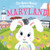 The Easter Bunny Is Coming to Maryland by Eric James, Mari Lobo, 9781728201443