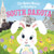 The Easter Bunny Is Coming to South Dakota by Eric James, Mari Lobo, 9781728201764