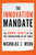 The Innovation Mandate (The Growth Secrets of the Best Organizations in the World) by Nicholas Webb, 9781400214563